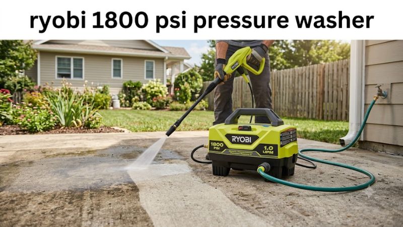 Ryobi 1800 PSI Pressure Washer Review: Price, Specs, and Is It Worth Buying?
